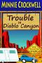 [Will Travel for Trouble 15] • WTM15 - Trouble in Diablo Canyon